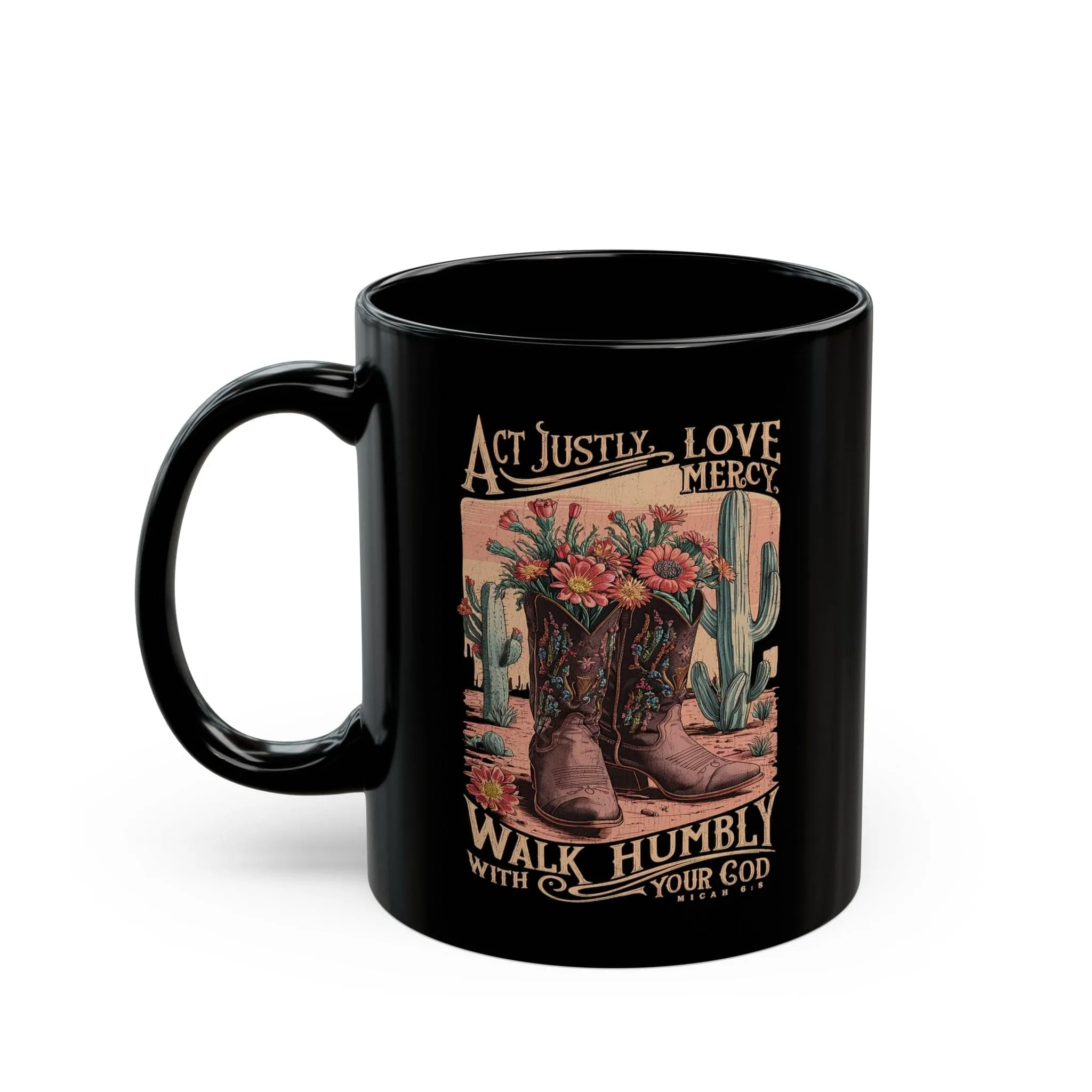 Act Justly Love Mercy 11oz Black Mug