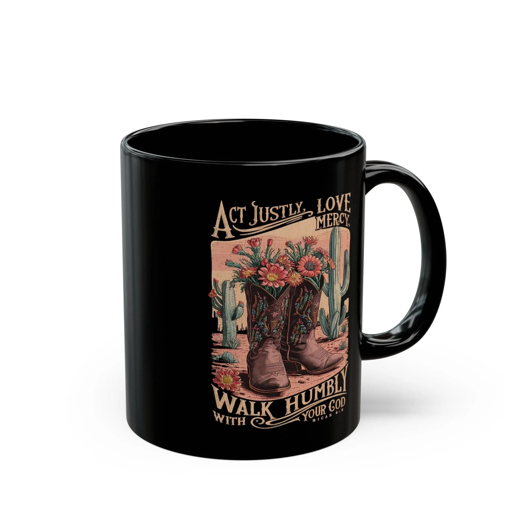 Act Justly Love Mercy 11oz Black Mug